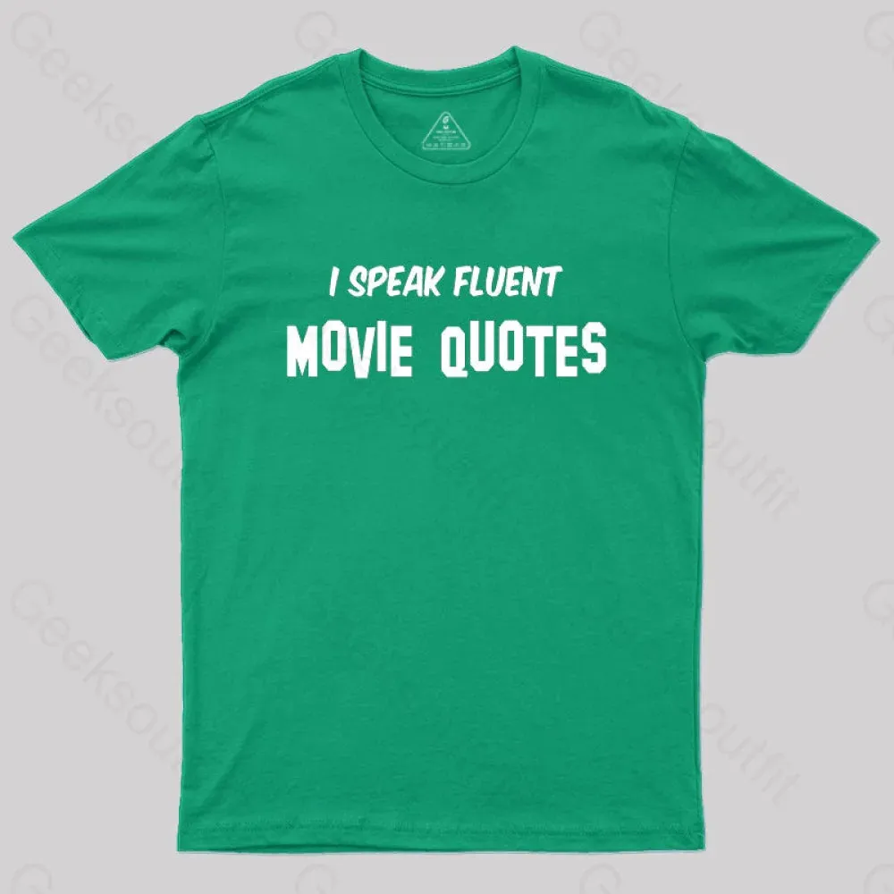 I Speak Fluent Movie Quotes T-Shirt - Image 8
