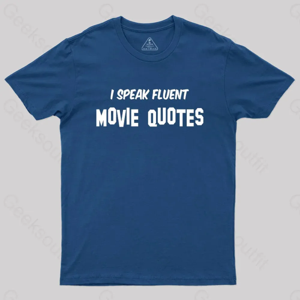 I Speak Fluent Movie Quotes T-Shirt - Image 4