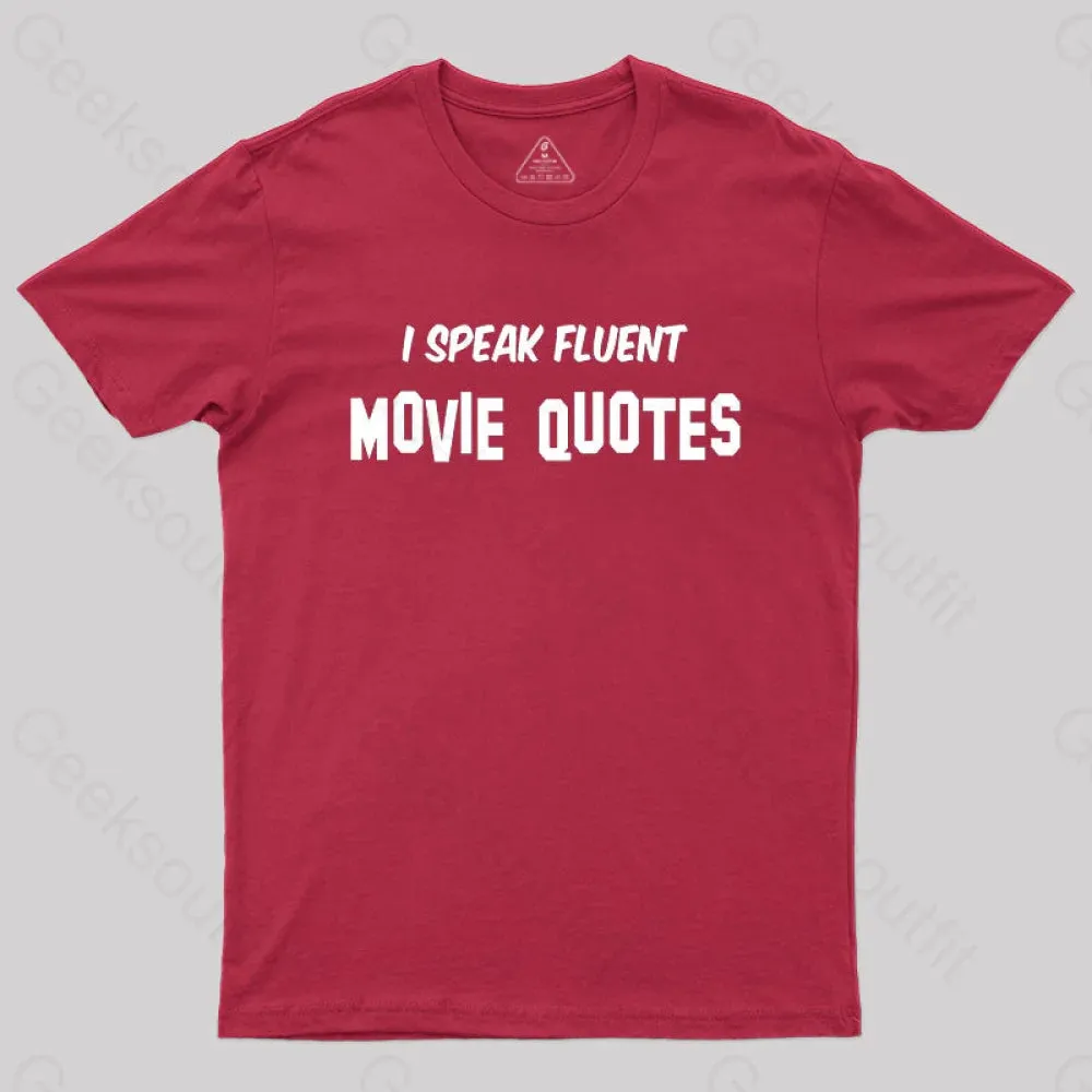 I Speak Fluent Movie Quotes T-Shirt - Image 7