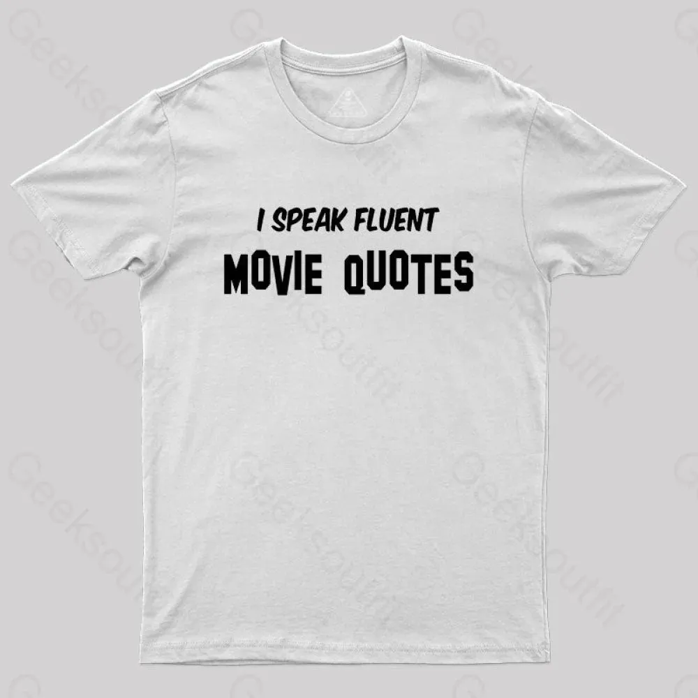 I Speak Fluent Movie Quotes T-Shirt - Image 3
