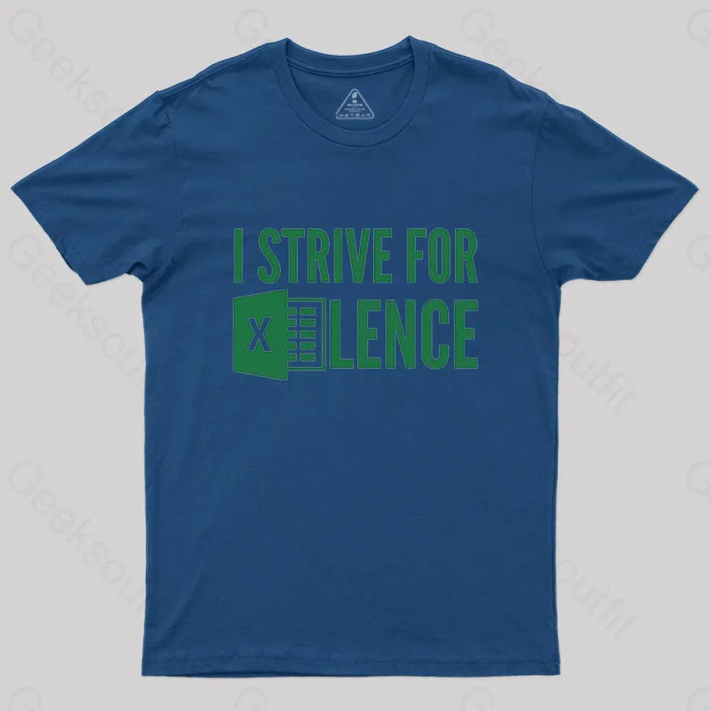 I Strive For Excellence T-Shirt - Image 4