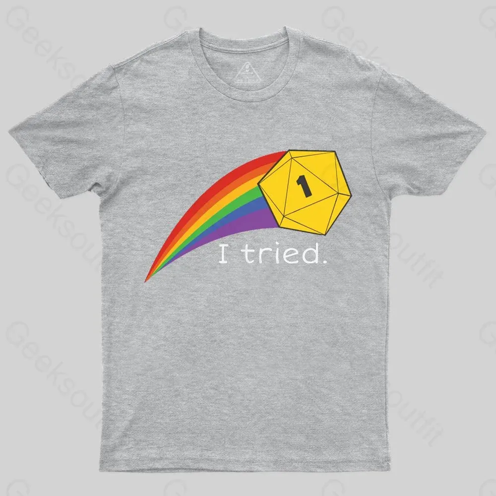 I Tried - Nat 1 Crit FailT-Shirt - Image 4