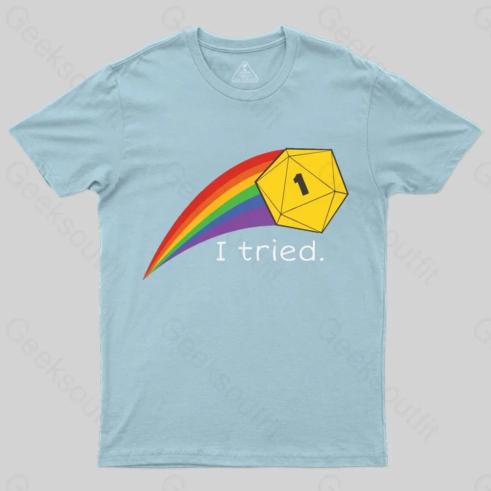 I Tried - Nat 1 Crit FailT-Shirt - Image 5