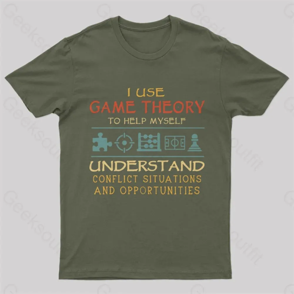 I Use Game Theory To Help Myself Nerd T-Shirt - Image 3