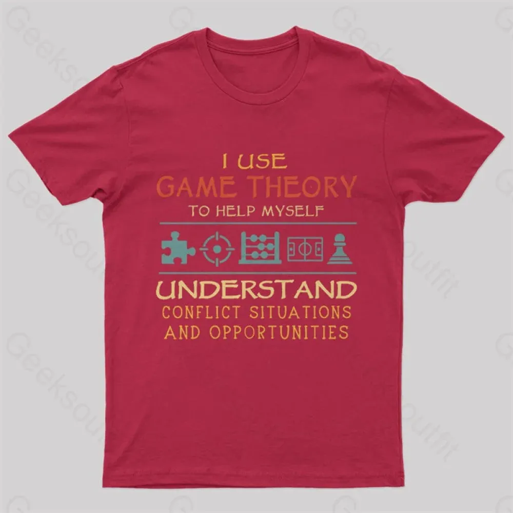 I Use Game Theory To Help Myself Nerd T-Shirt - Image 4