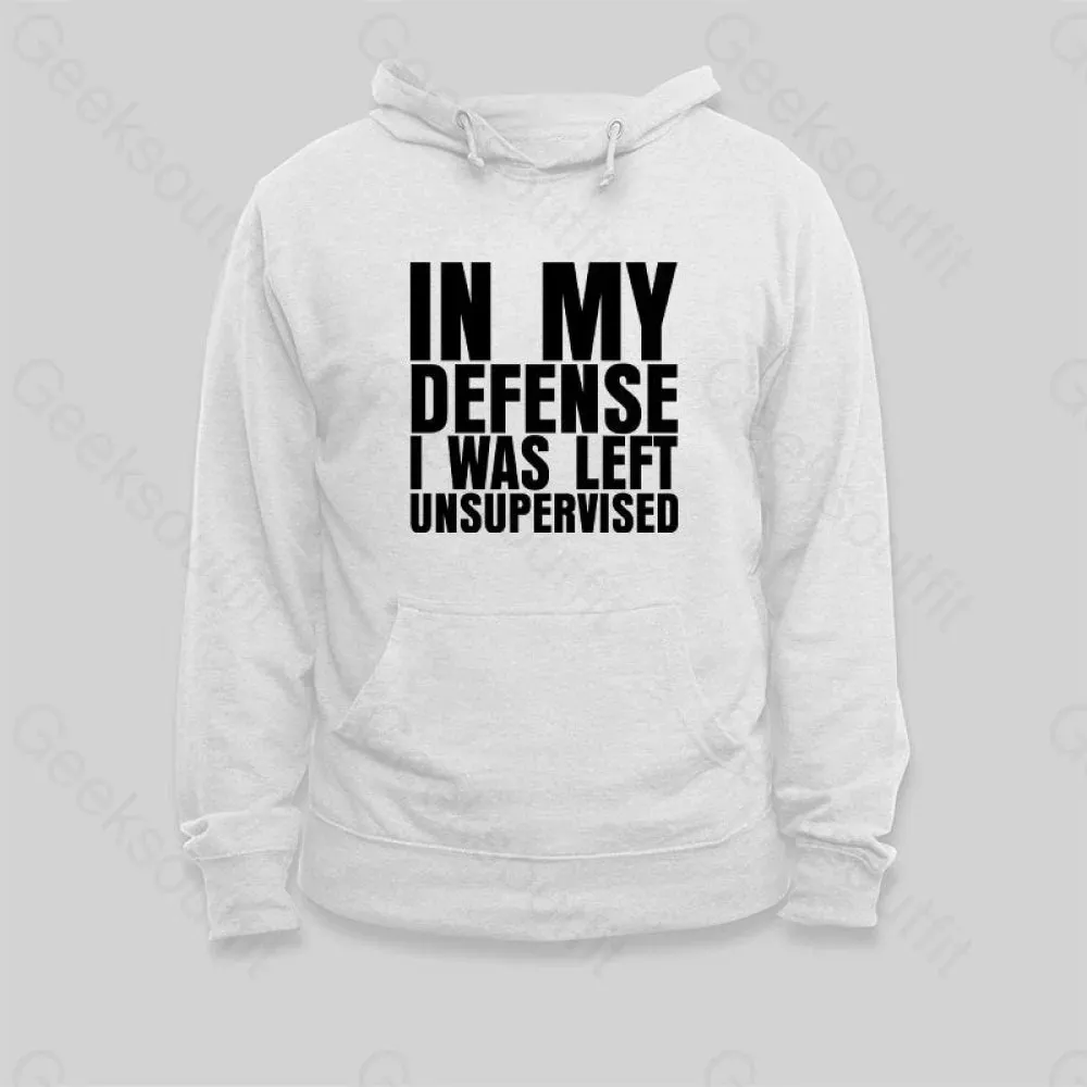 I Was Left Unsupervised Hoodie - Image 3