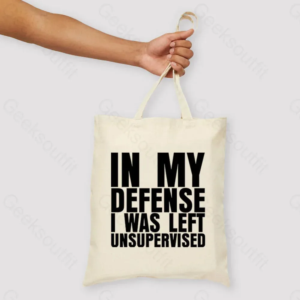 I Was Left Unsupervised Unisex Tote Bag - Image 3
