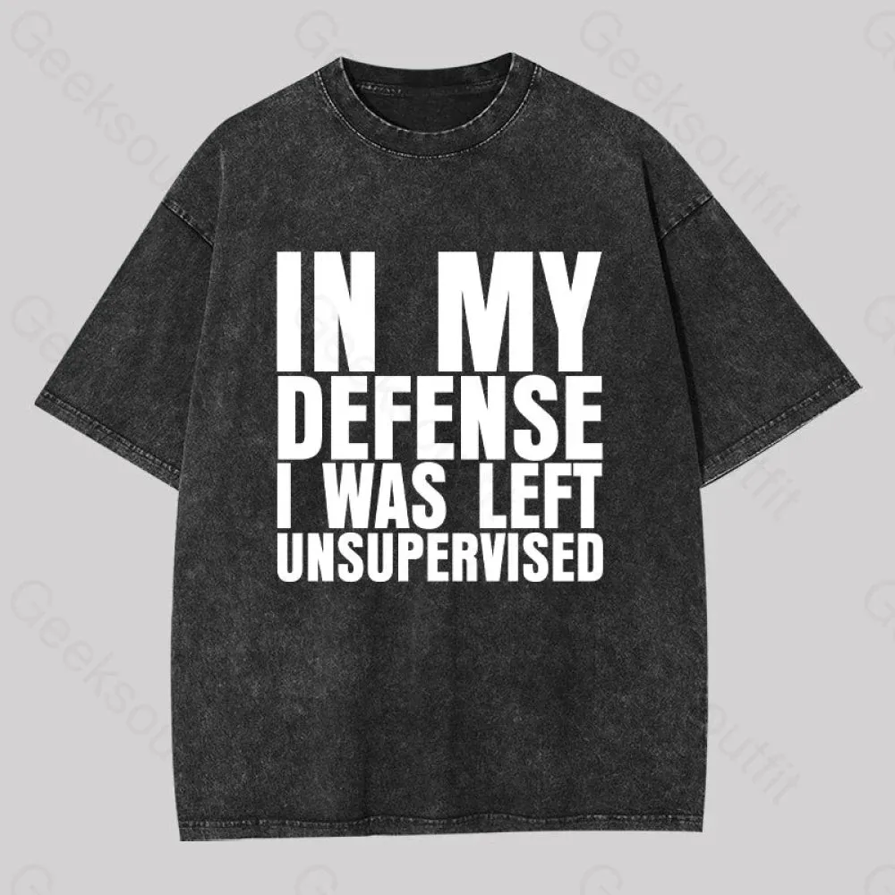 I Was Left Unsupervised Washed T-shirt