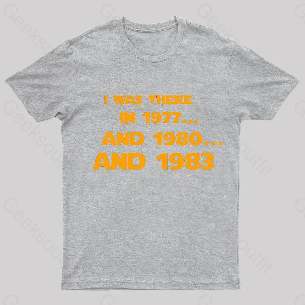 I Was There Geek T-Shirt - Image 5
