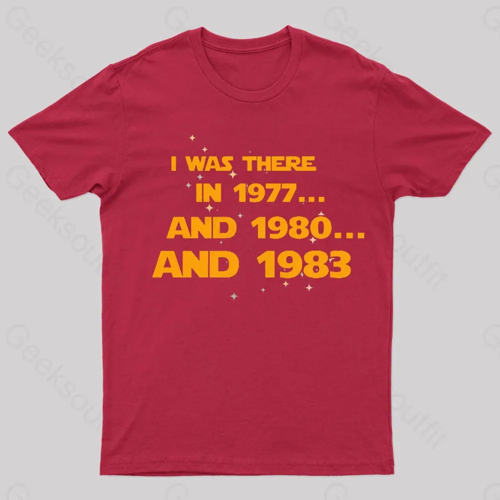 I Was There Geek T-Shirt - Image 8