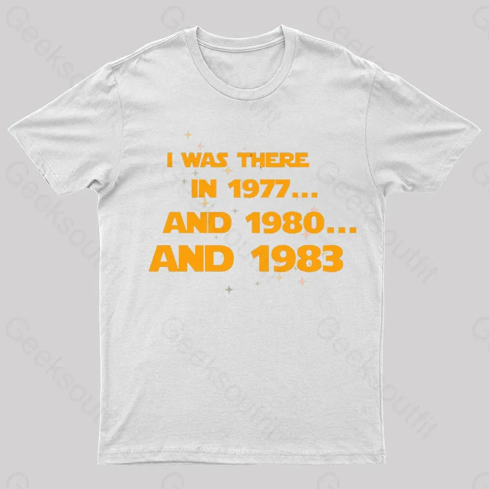 I Was There Geek T-Shirt - Image 4