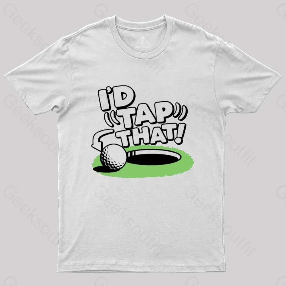I'd Tap That Golf T-Shirt - Image 5