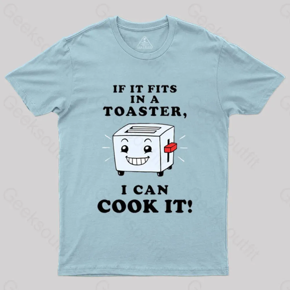 If It Fits In A Toaster, I Can Cook It T-Shirt - Image 3