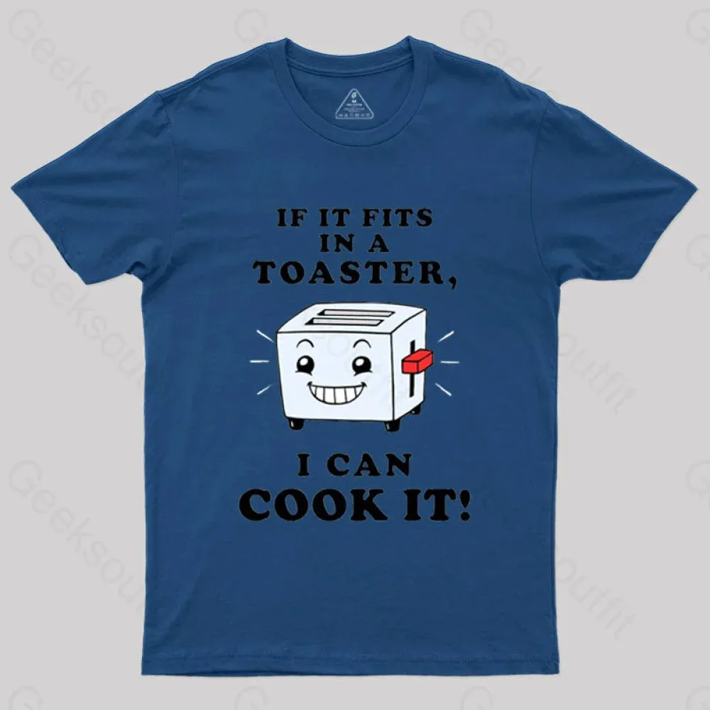 If It Fits In A Toaster, I Can Cook It T-Shirt - Image 4