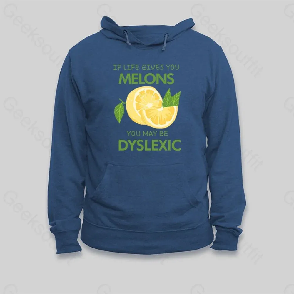 Alternative view of If Life Gives You Melons You May Be Dyslexic Hoodie