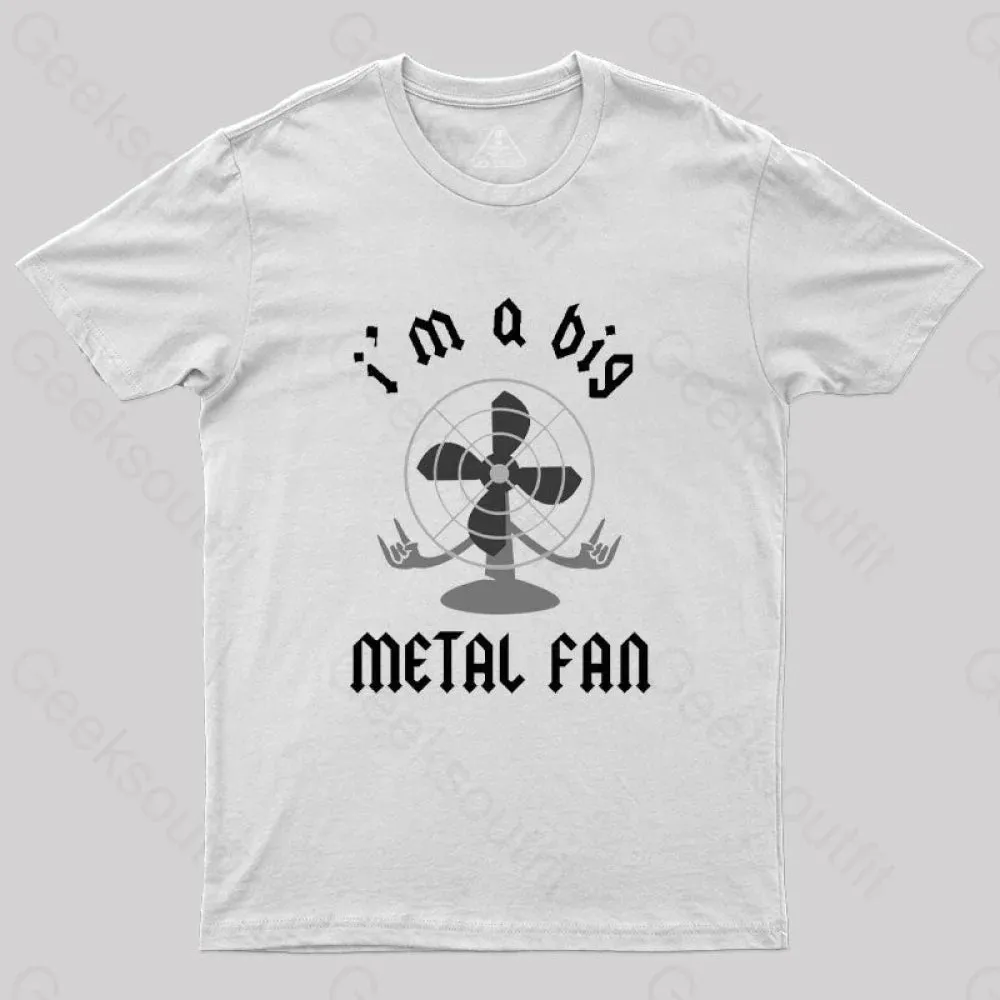I'm A Big Metal Fan T-Shirt - Image 6