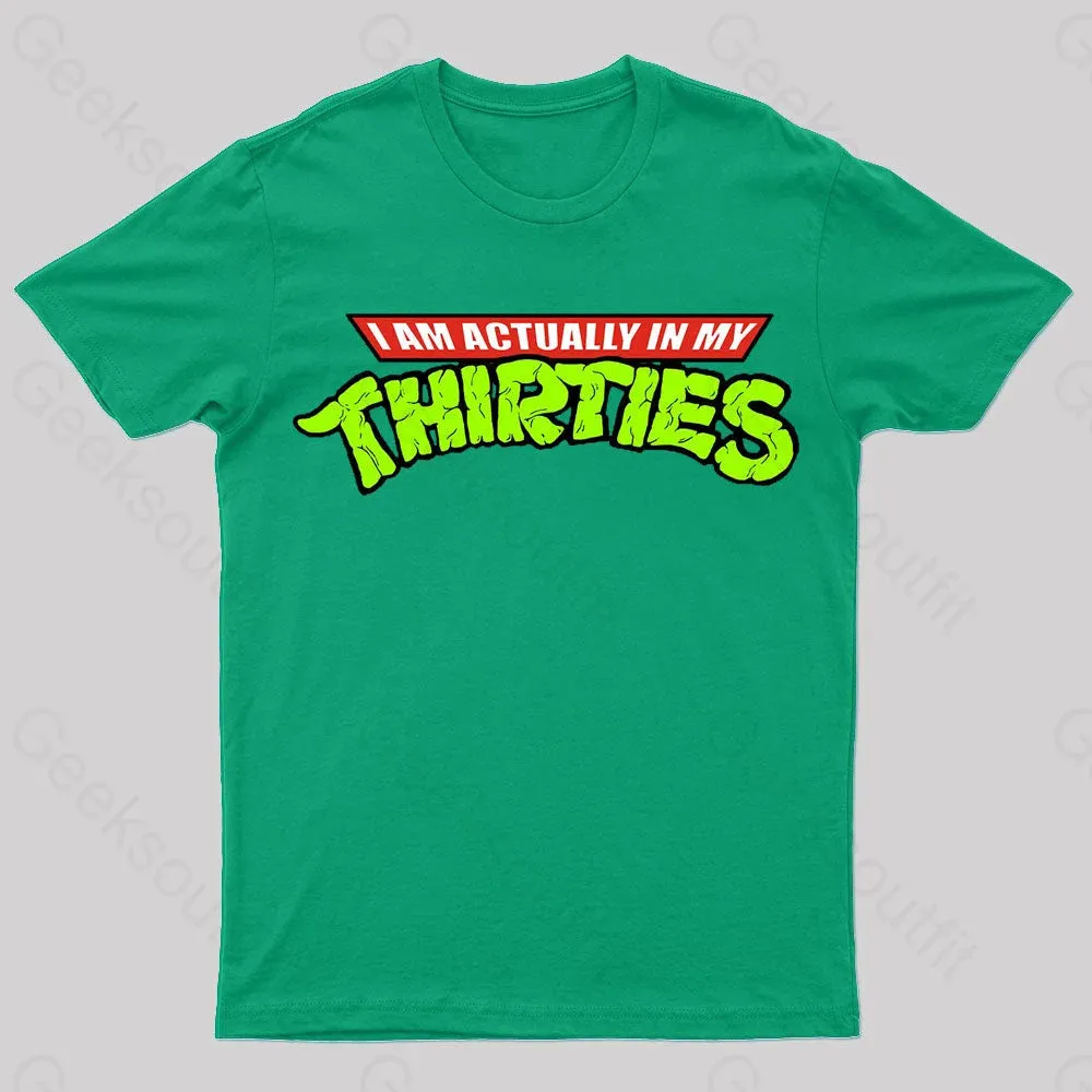 I'm Actually In My Thirties Nerd T-Shirt - Image 3