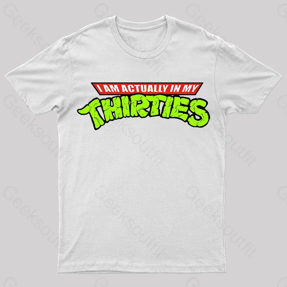 I'm Actually In My Thirties Nerd T-Shirt - Image 5