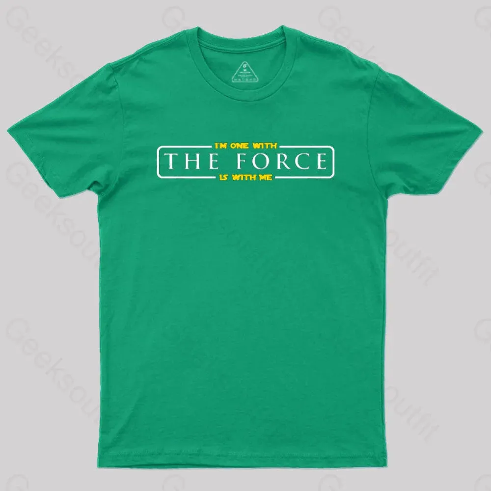 Im One With The Force, The Force Is With Me T-Shirt - Image 4