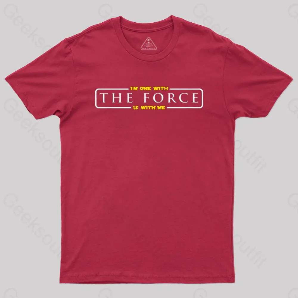 Im One With The Force, The Force Is With Me T-Shirt - Image 5