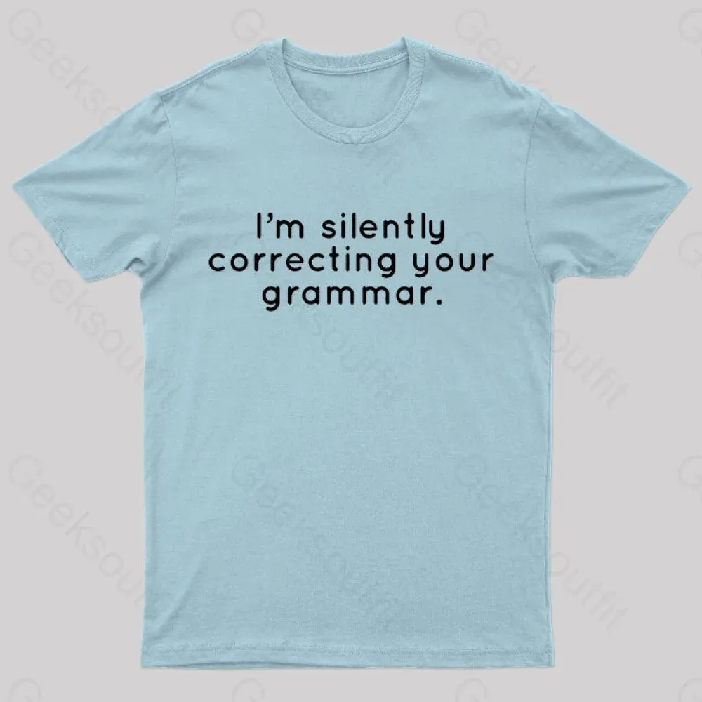 I'm Slightly Correcting Your Grammar Nerd T-Shirt - Image 9