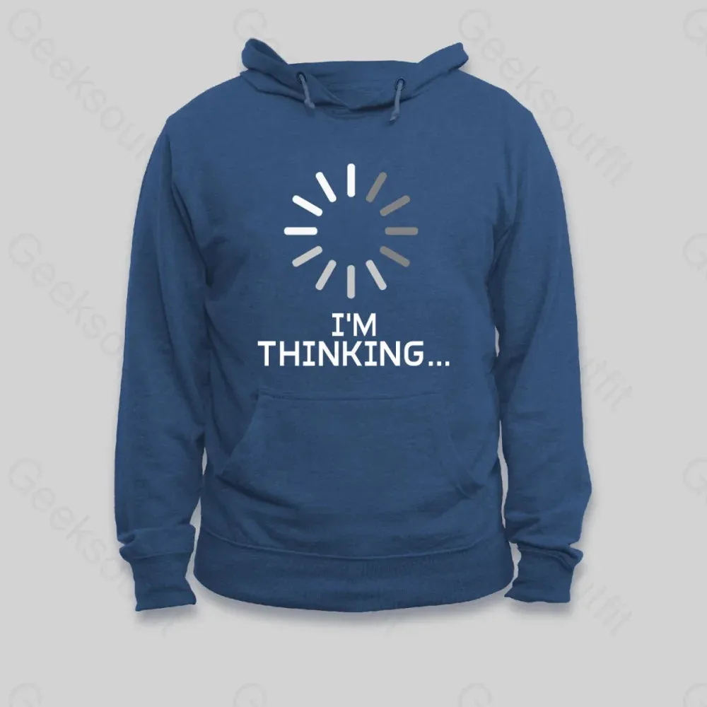 I'm Thinking Loading Hoodie - Image 4