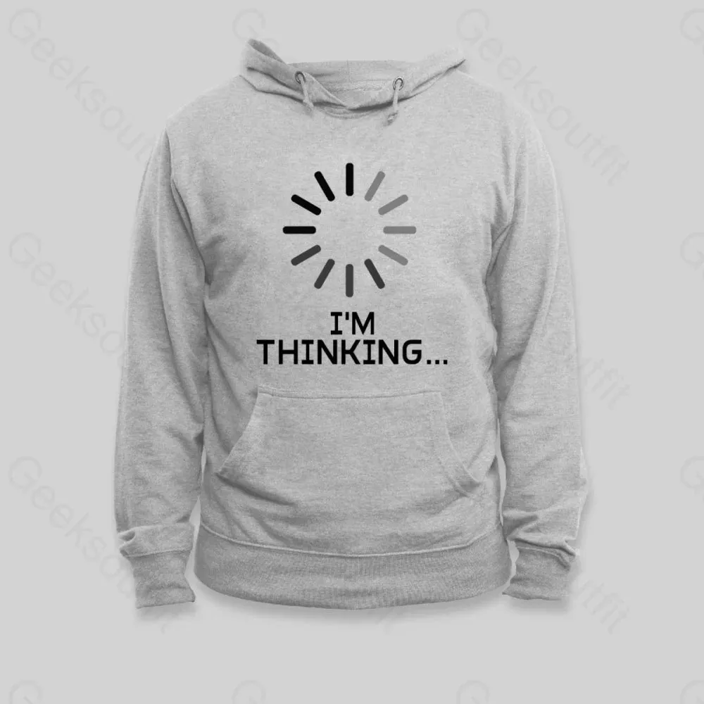 I'm Thinking Loading Hoodie - Image 3