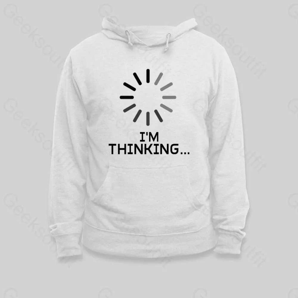 I'm Thinking Loading Hoodie - Image 2