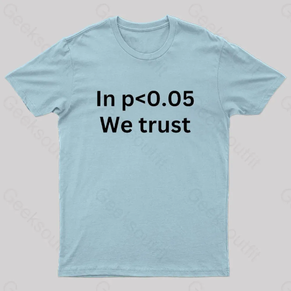 In p<0.05 We Trust Nerd T-Shirt - Image 6