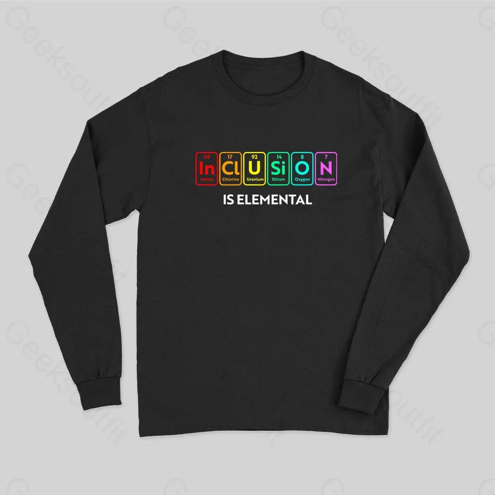 Inclusion Is An Elemental Long Sleeve T-Shirt - Image 2