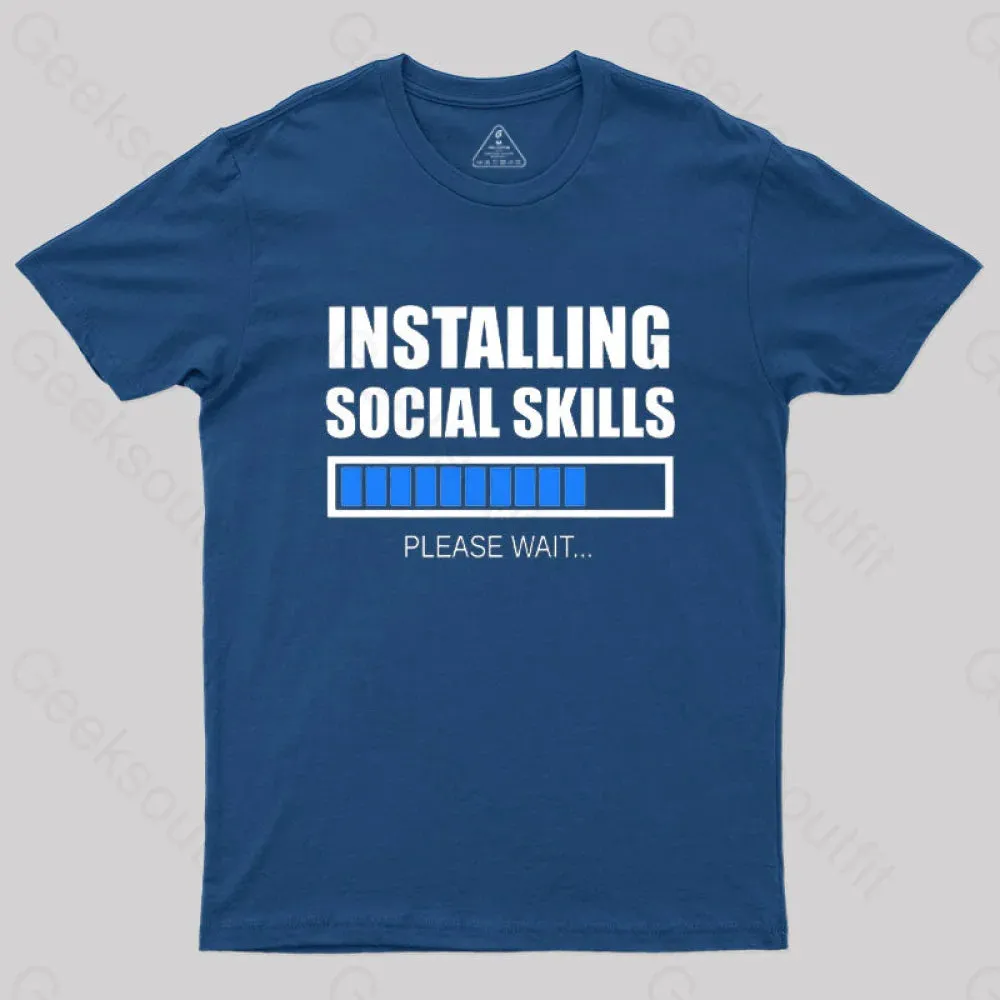 Installing Social Skills Please Wait T-Shirt - Image 3