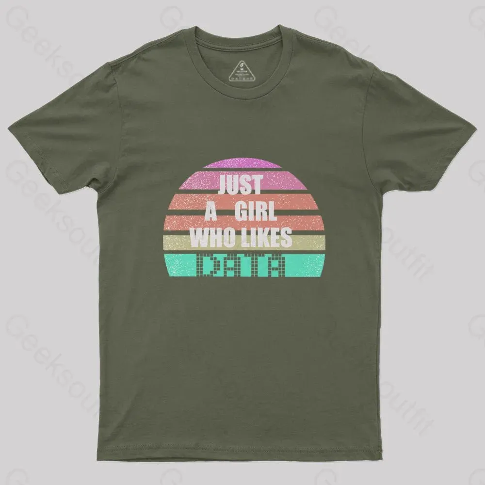 Just A Girl Who Likes Data T-Shirt - Image 3