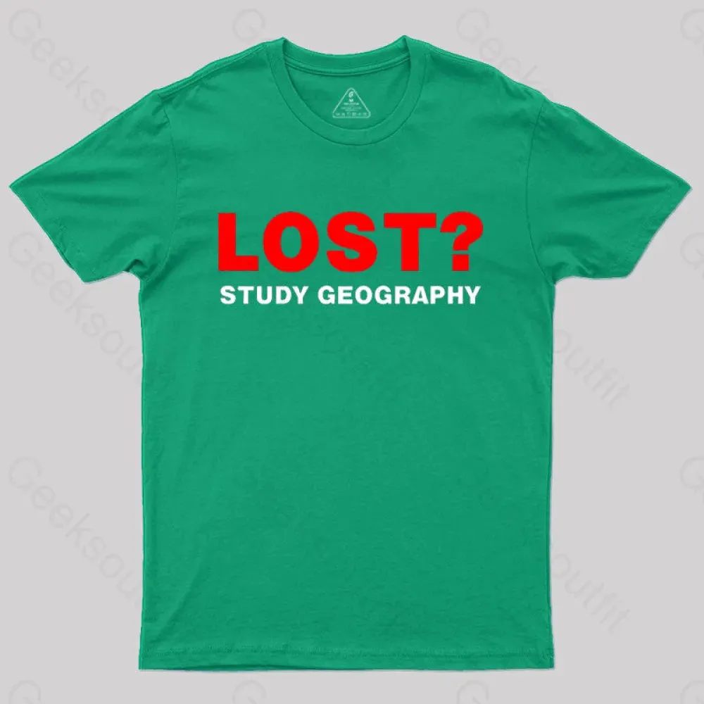 Lost? Study Geography T-shirt - Image 8