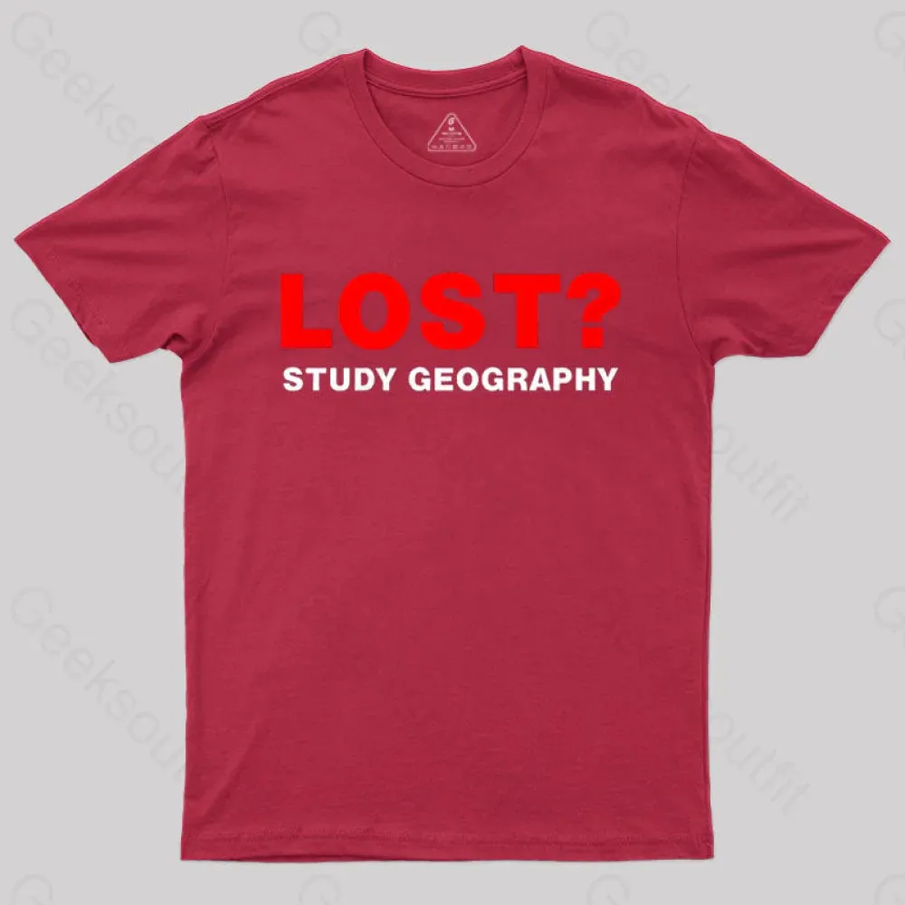 Lost? Study Geography T-shirt - Image 7