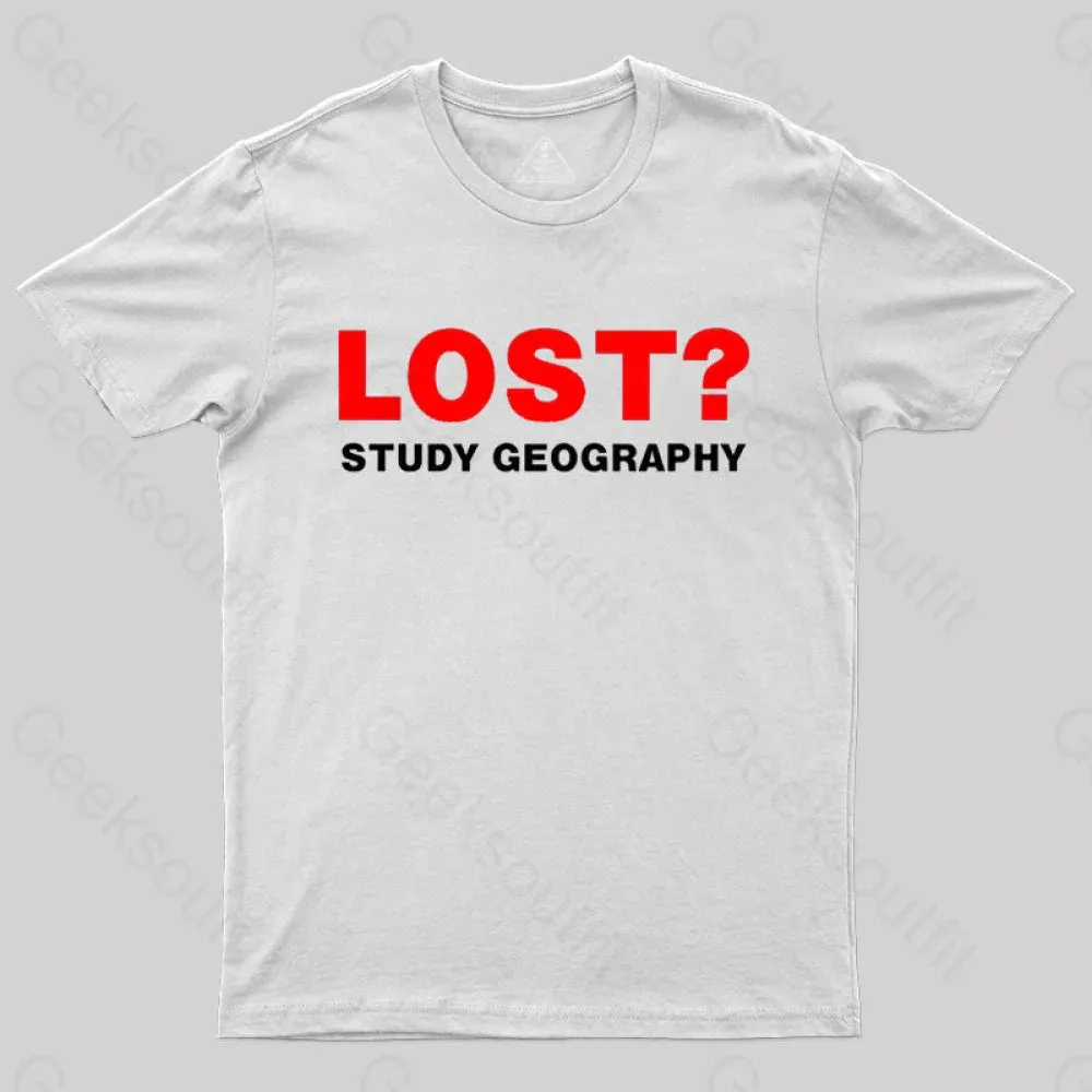 Lost? Study Geography T-shirt - Image 3