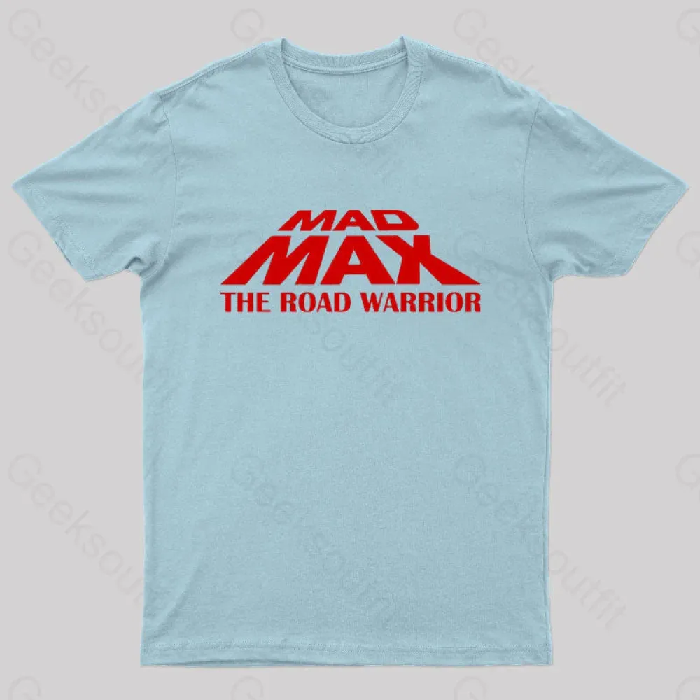 Mad Max The Road Warrior Geek T-Shirt - Image 7