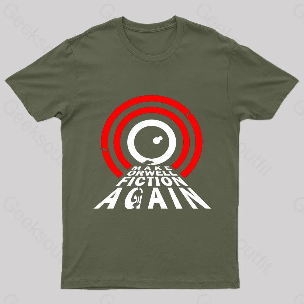 Make Orwell Fiction Again Geek T-Shirt - Image 3