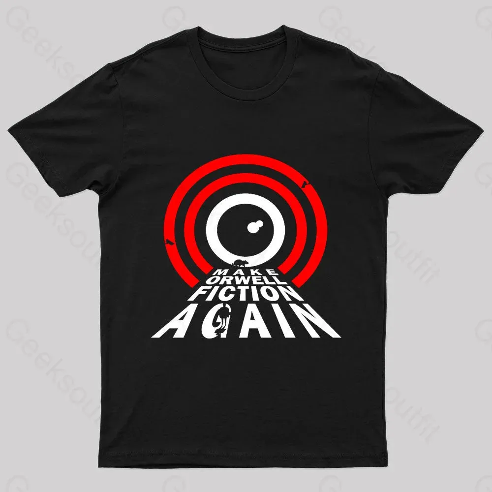 Alternative view of Make Orwell Fiction Again Geek T-Shirt