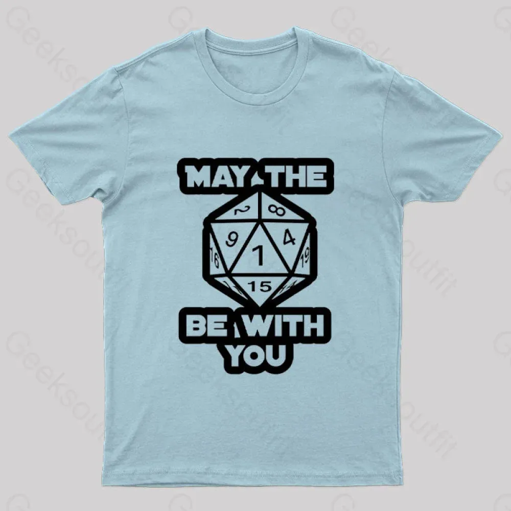 May the Dice Be With You Nerd T-Shirt - Image 6