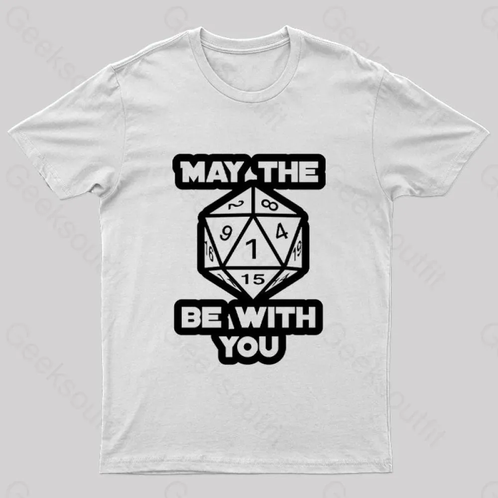 May the Dice Be With You Nerd T-Shirt - Image 8