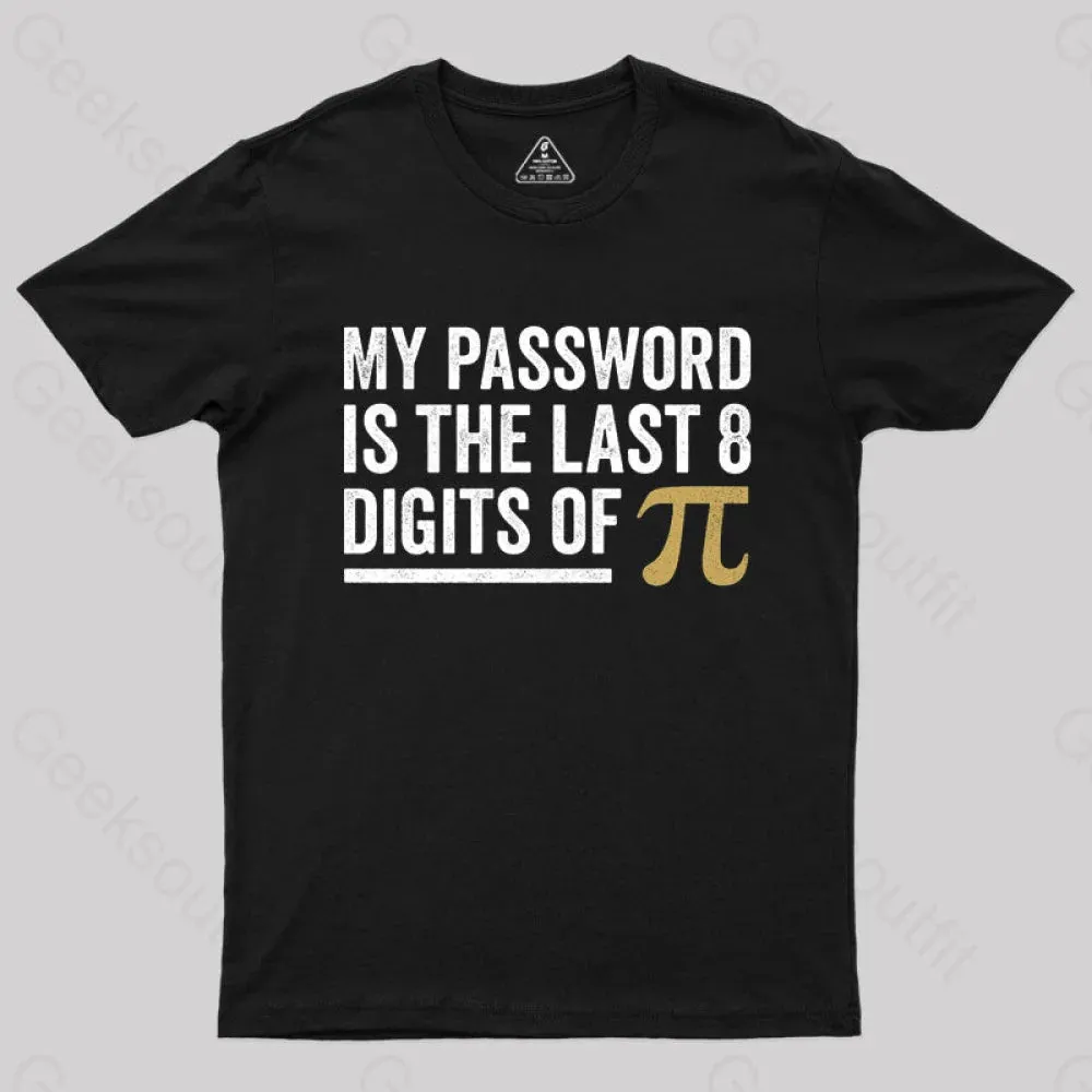 Alternative view of My Password T-Shirt