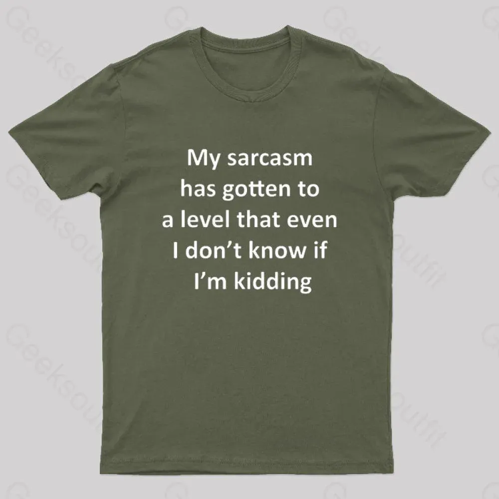 My Sarcasm Has Gotten To A Level Nerd T-Shirt - Image 4