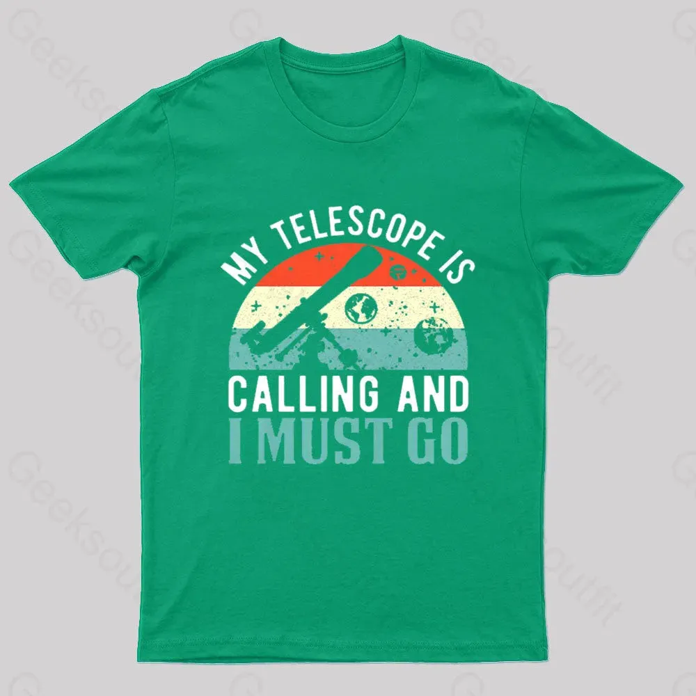 My Telescope Is Calling Nerd T-Shirt - Image 4