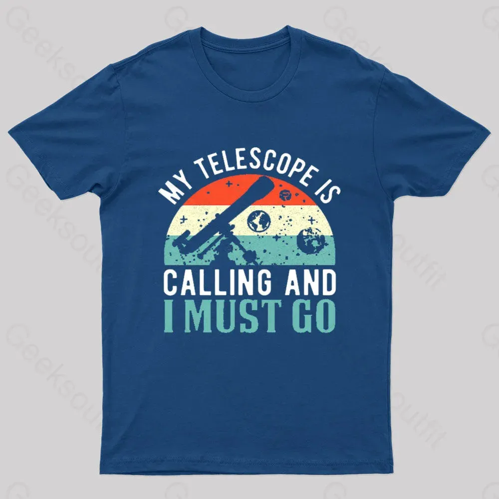 My Telescope Is Calling Nerd T-Shirt - Image 3