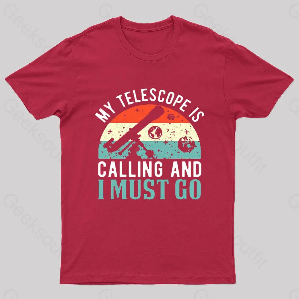 My Telescope Is Calling Nerd T-Shirt - Image 5