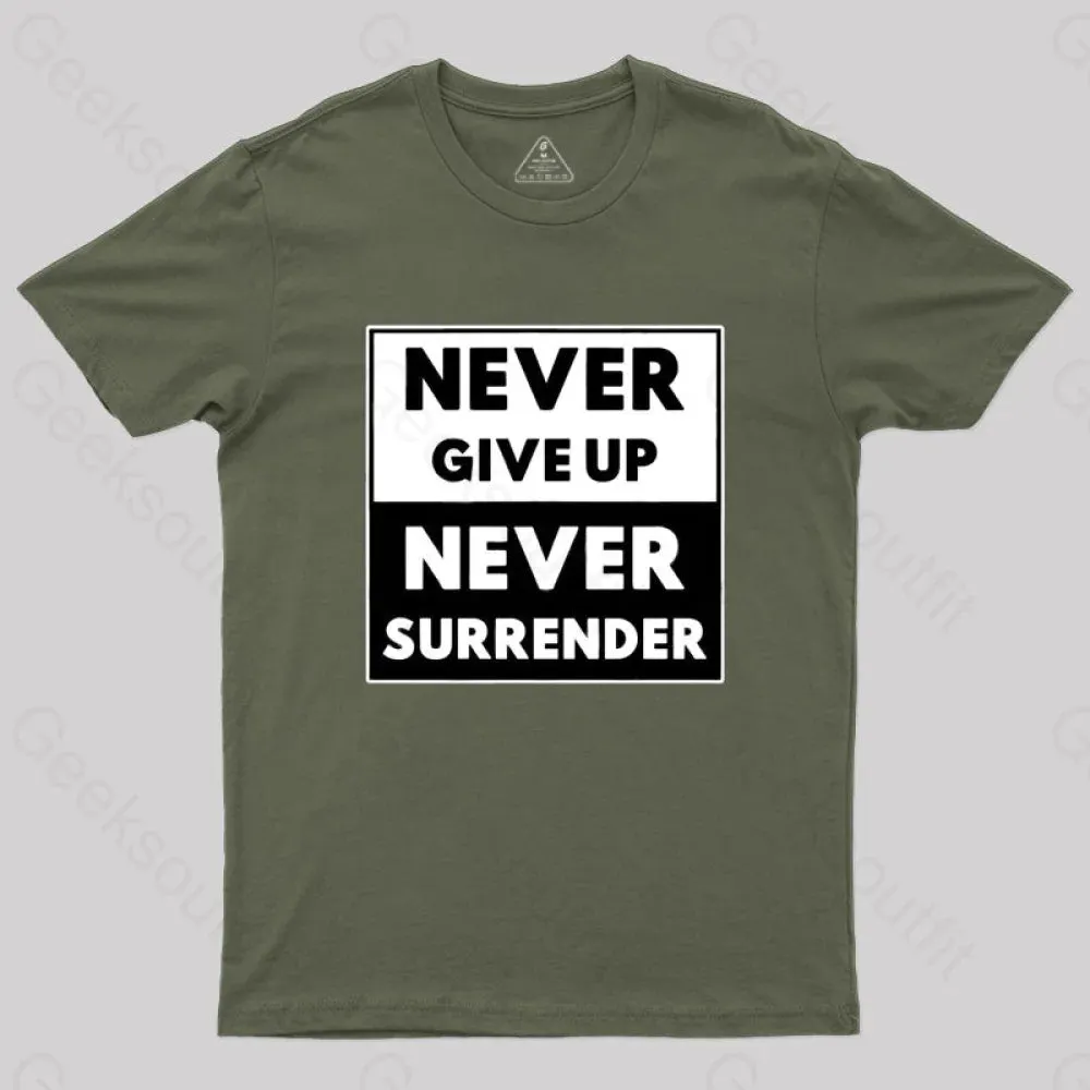 Never Give Up, Never Surrender T-Shirt - Image 4