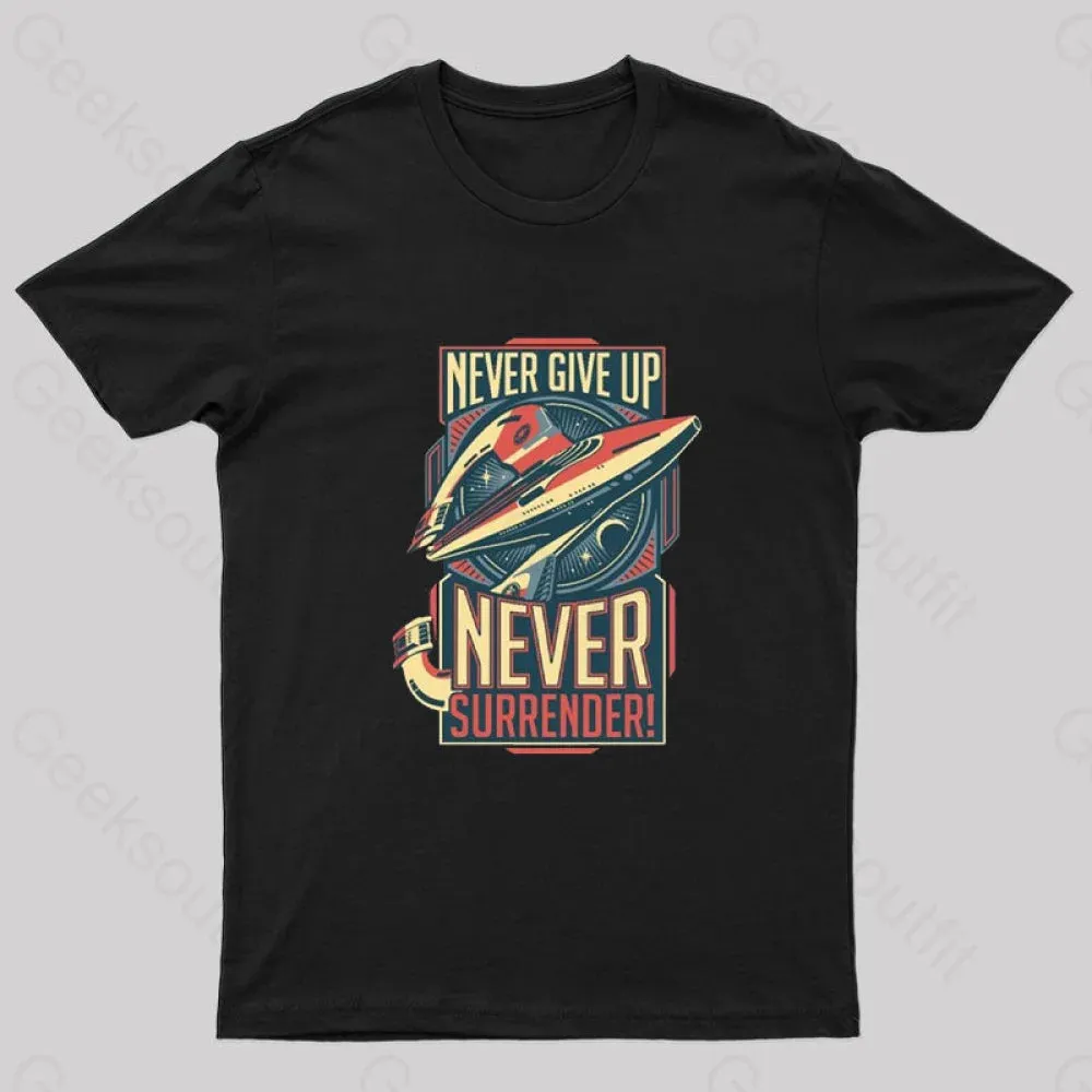 Alternative view of Never Surrender Geek T-Shirt