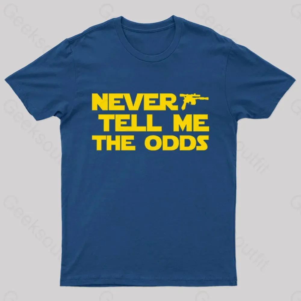 Alternative view of Never Tell Me The Odds Nerd T-Shirt