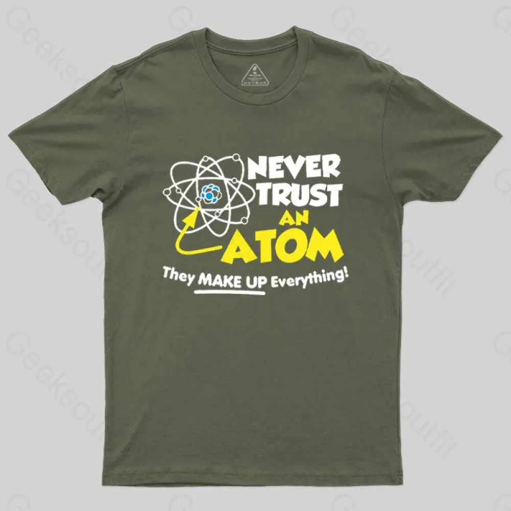 Never Trust an Atom T-Shirt - Image 4