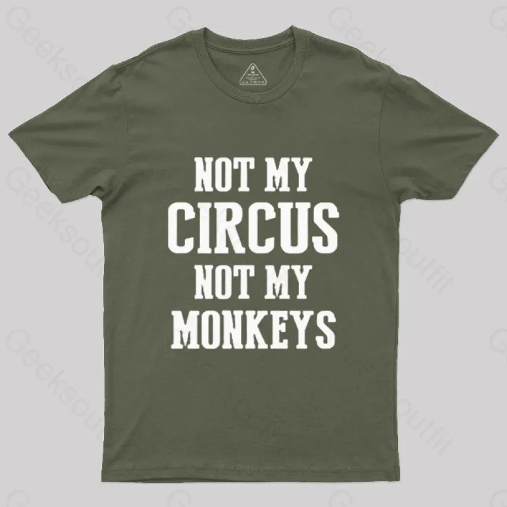 Not My Circus Not My Monkeys Nerd T-Shirt - Image 4
